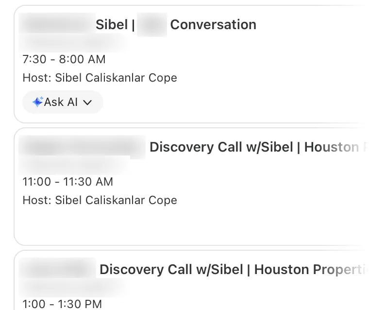 A calendar list for a Thursday showing three appointments hosted by Sibel Caliskanlar Cope, two of them Discovery Calls for Houston Properties Team, with each agent's name, the date and the brokerage name blurred